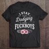 Womens I Stay Fit By Dodging These Fuckboys Floral Tee