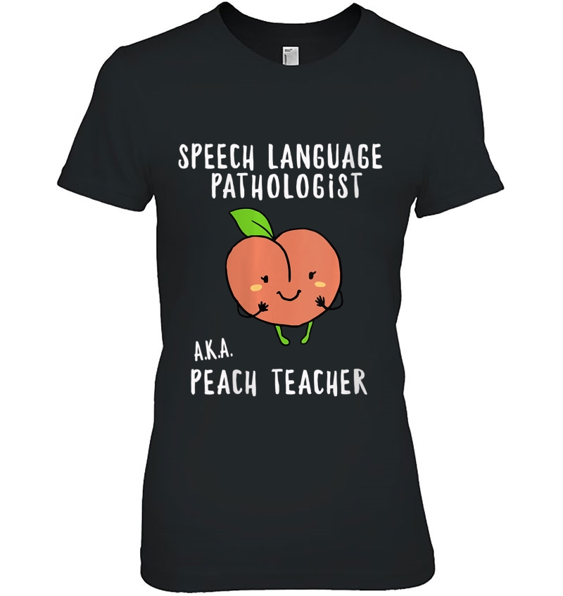 Womens Slp Shirt Speech Language Pathologist A.K.A.Peach Teacher Hoodie