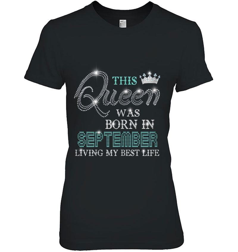 Womens This Queen Was Born In September Living My Best Life Hoodie