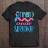 Womens Thyroid Cancer Survivor Awareness Ribbon Teal Pink Blue Tee