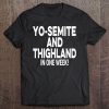 Yo-Semite And Thighland Anti Trump Vote Detergent, 8645 Ver2 Tee