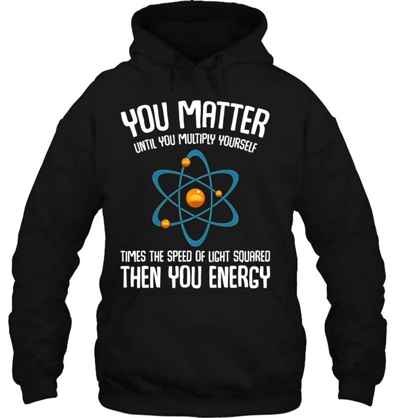 You Matter You Energy Science Nerd Geek Student Teacher Gift Mugs