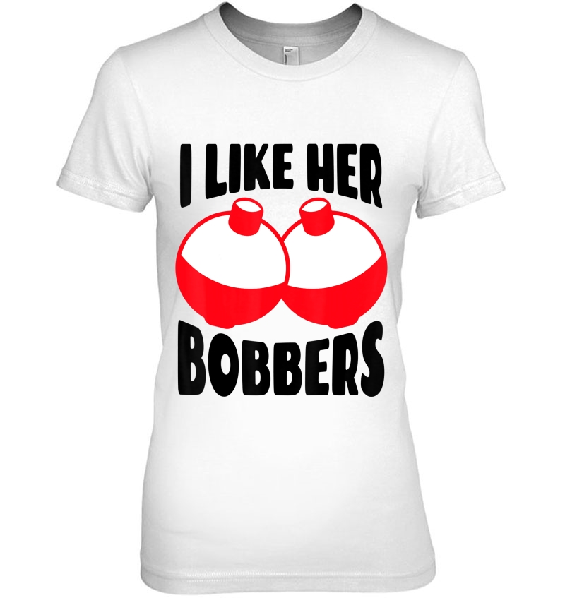 Mens I Like Her Bobbers Shirt Funny Fishing Couples Gifts Hoodie