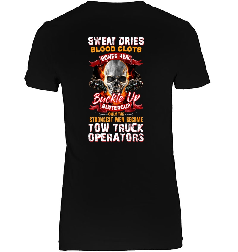 Sweat Dries Only The Strongest Men Become Tow Truck Operators Skull Version Hoodie