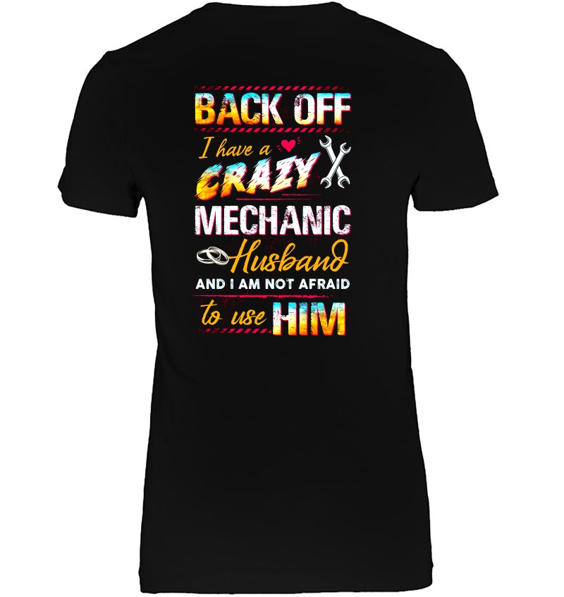 Back Off I Have A Crazy Mechanic Husband Hoodie