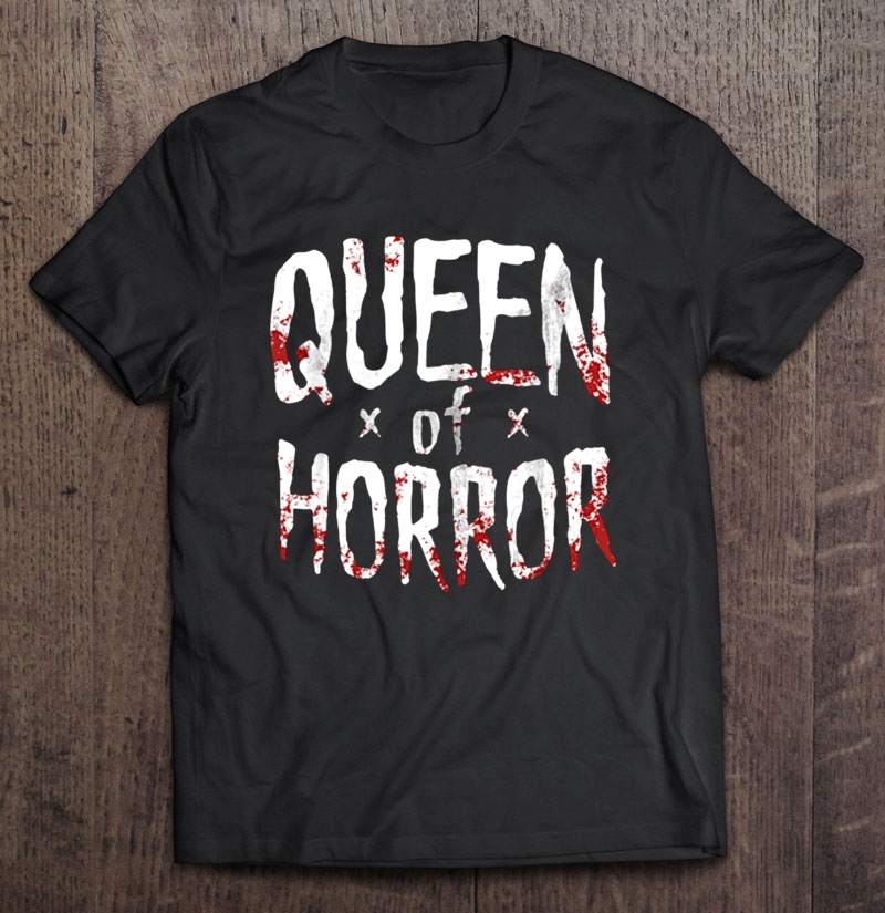 Queen Of Horror Halloween Shirt