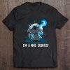 I'm A Mad Scientist Funny Scientist Cat Tee