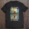 The Power Of Fishing Reflection Fisherman Tee