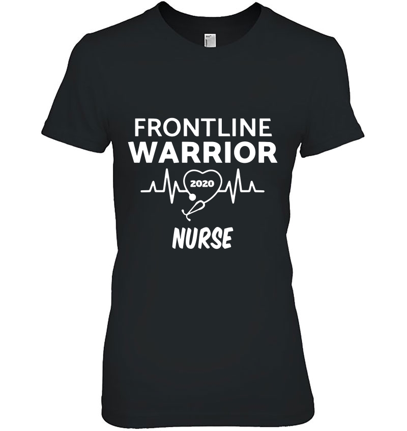 Frontline Warrior 2020 Nurse Heartbeat Version Ladies Tee