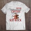 Never Underestimate A Mother Who Listens To Kid Rock Plaid Version Tee