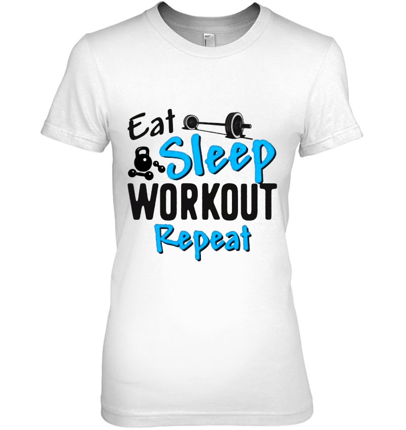 Eat Sleep Workout Repeat Ladies Tee