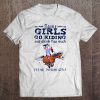 Some Girls Go Riding And Drink Too Much It's Me I'm Some Girl Funny Horse Riding Tee