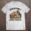 This Is How Social Distance Owl Reading Book Version Tee