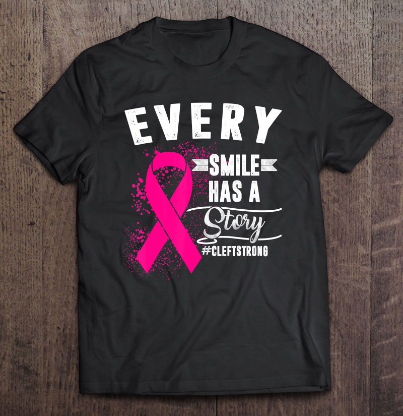 Cleft Lip And Palate Awareness Week Smile Strong Pink Ribbon Shirt