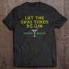 Cross Stitch Let Good Times Be Gin Graphic Tee