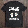 Easily Distracted By Penguins Funny Animal Gift Tee