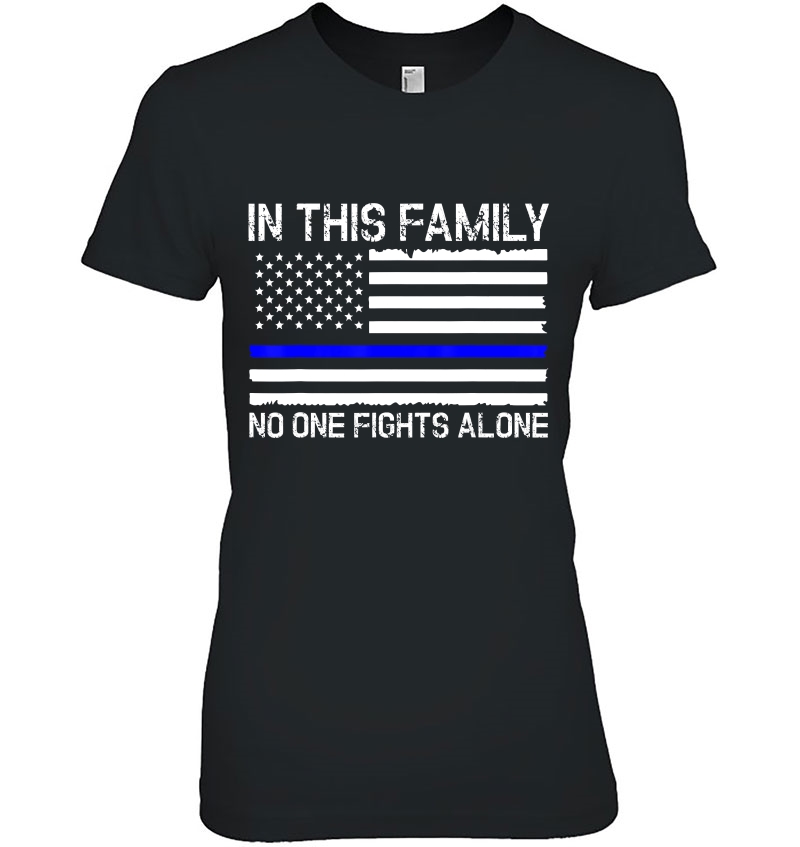 Family Shirt-In This Family No One Fights Alone Hoodie