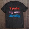 Frida Kahlo My Own Reality Quote Premium Tee