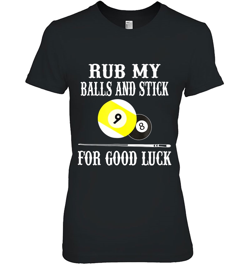 Funny Billiards Rub My Balls And Stick For Good Luck Hoodie