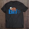 Funny Emt Sloth Ems Emergency Services Gift Tee