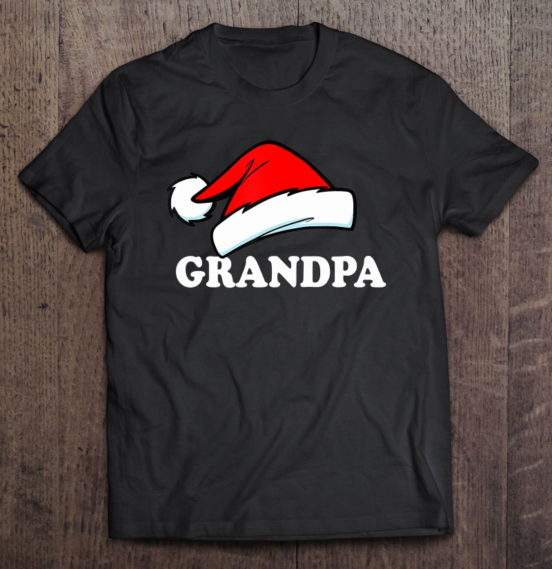 Funny Grandpa Santa Hat Family Matching Christmas Gift Shirt