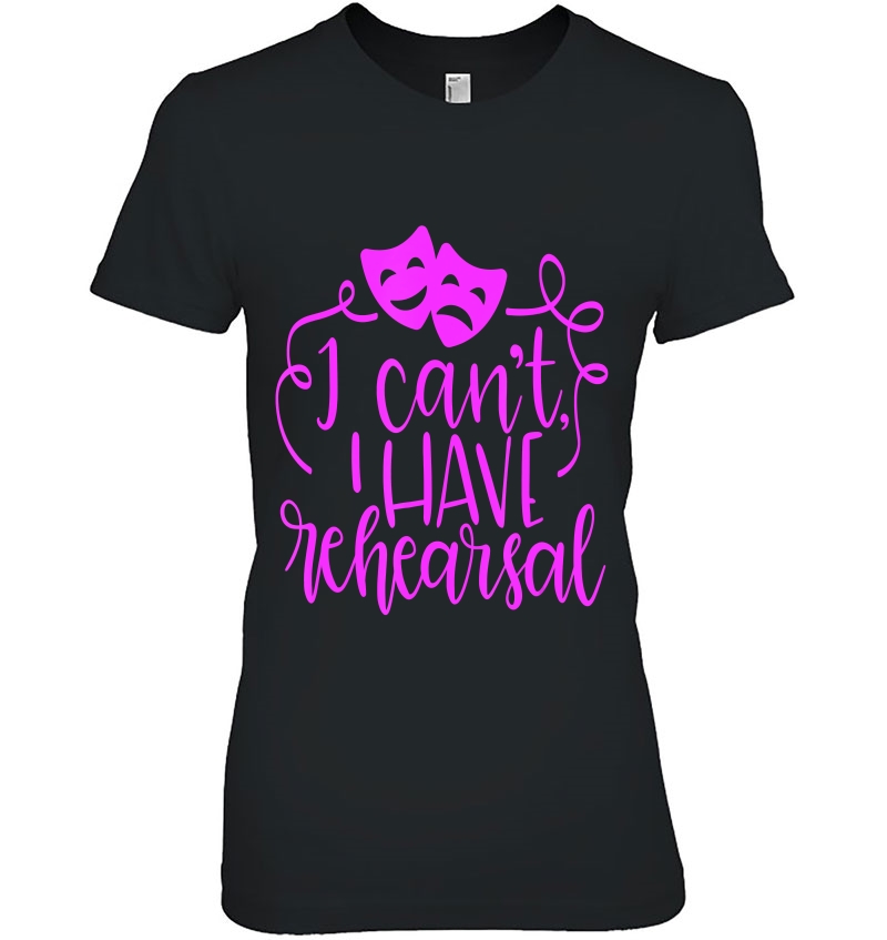 Funny Theater Shirt Sorry I Can't I Have Rehearsal Purple Hoodie