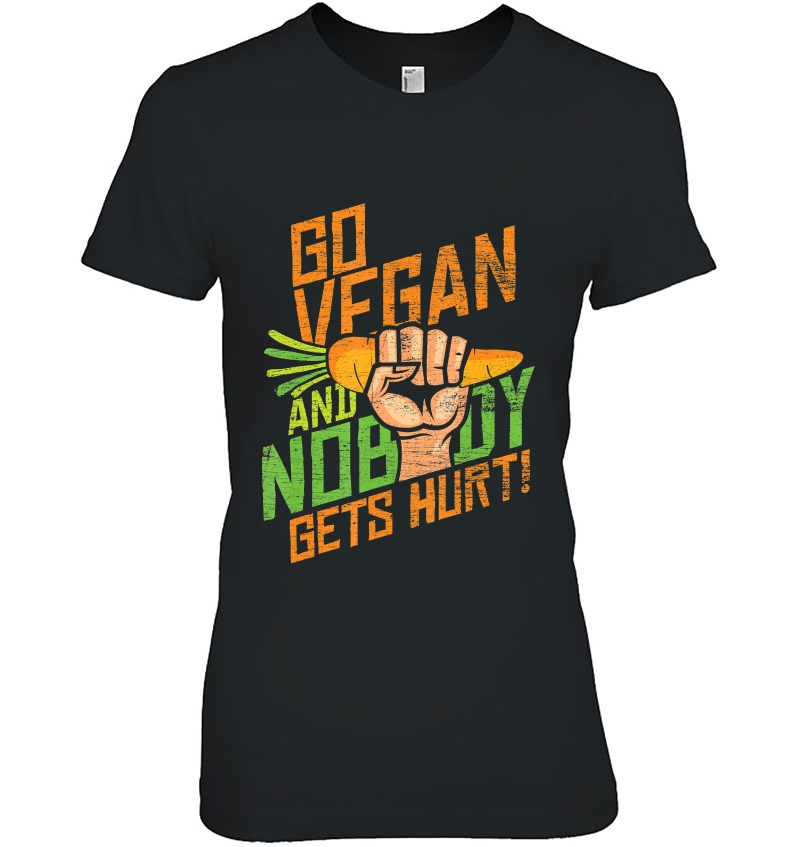 Go Vegan And Nobody Gets Hurt Veganism Animal Rights Hoodie