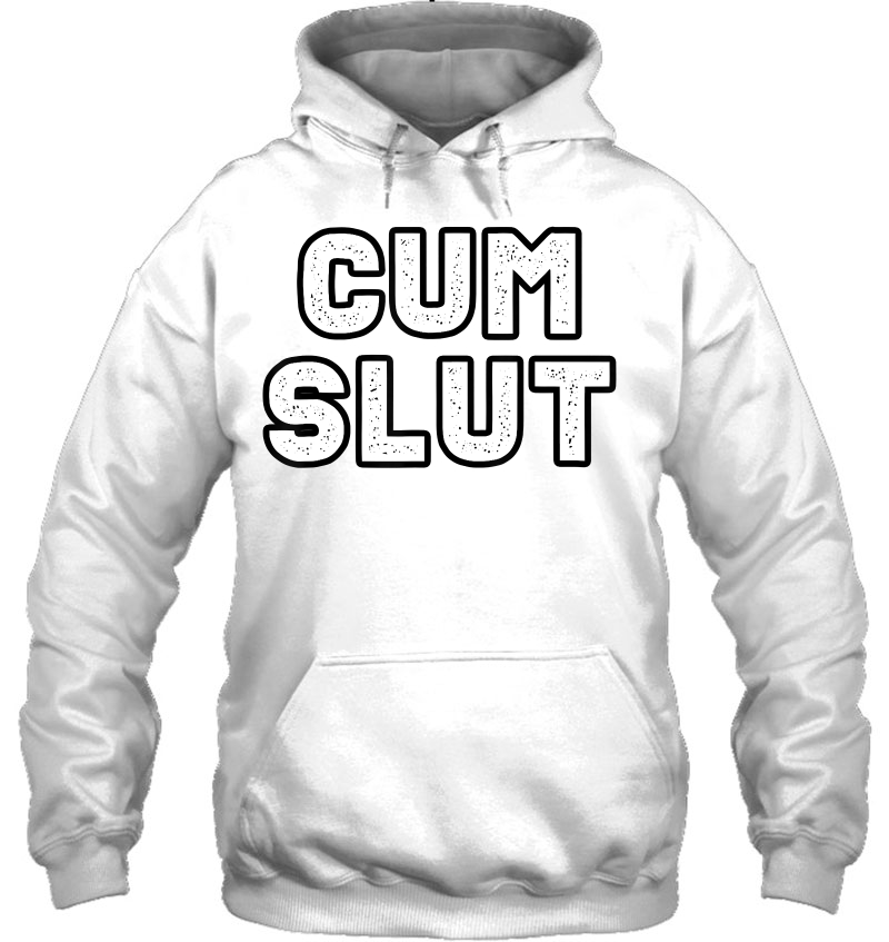 Cum Slut Funny Sexual Shirts For Women And Men Mugs