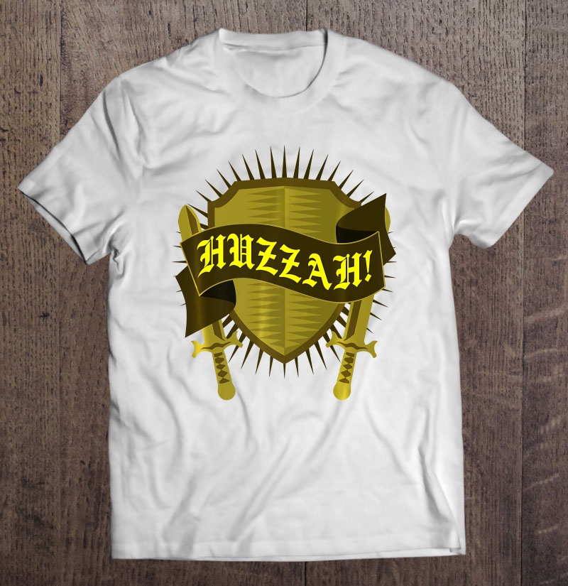 Huzzah! Funny Renaissance Festival Faire Costume Ren Shirt