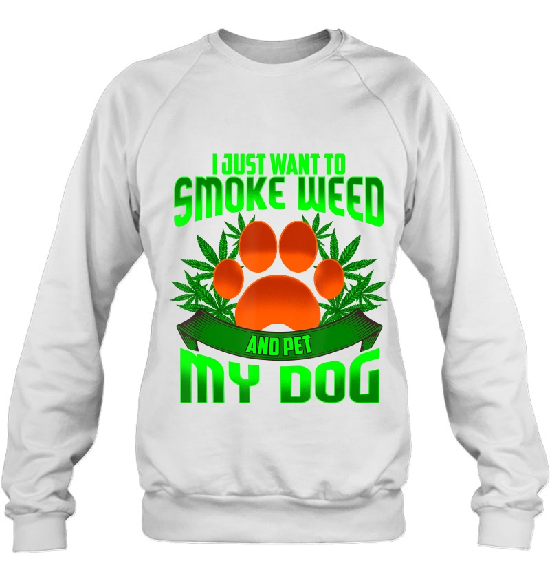 I Just Want To Smoke Weed And Pet My Dog Funny Gift Mugs