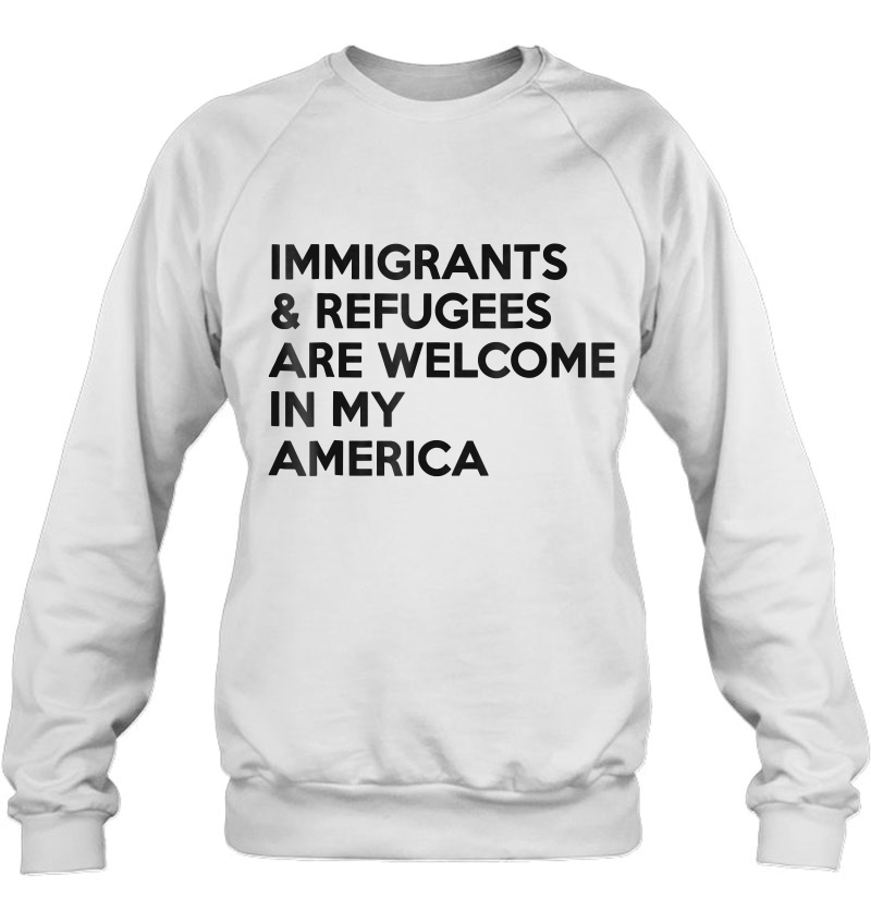 Immigrants And Refugees Are Welcome In My America Mugs