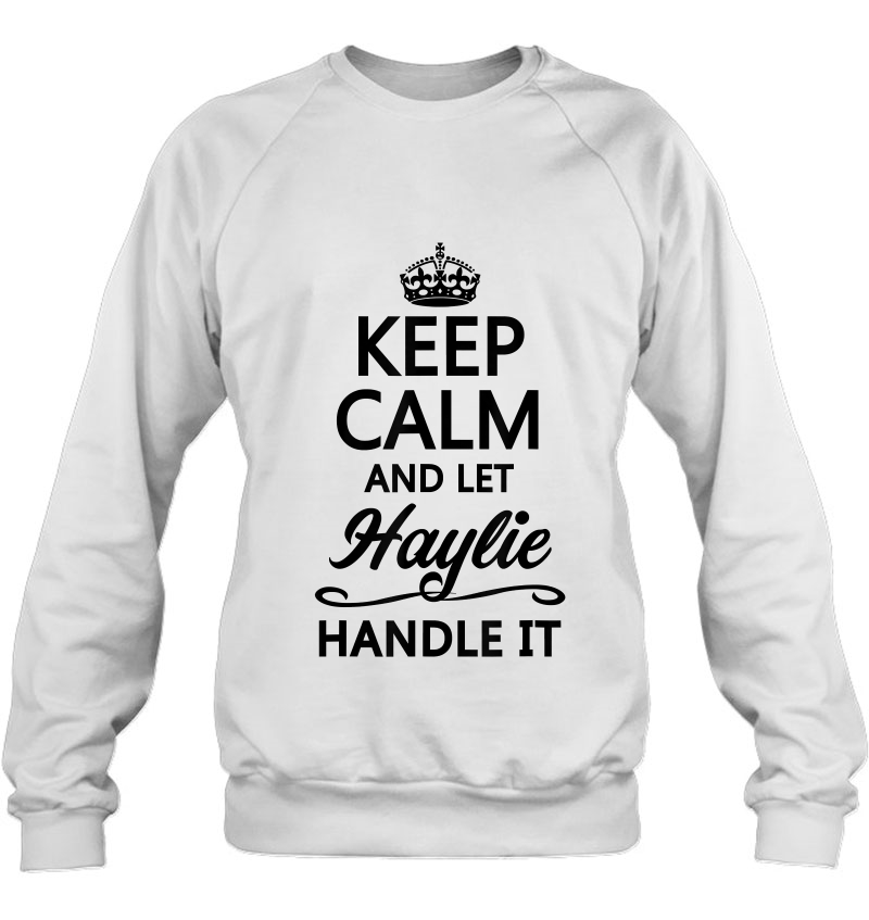 Keep Calm And Let Haylie Handle It Funny Name Gift Mugs