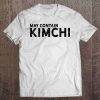 Korean Shirt Funny Kimchi Lover Tshirt Korean American Gift Tee