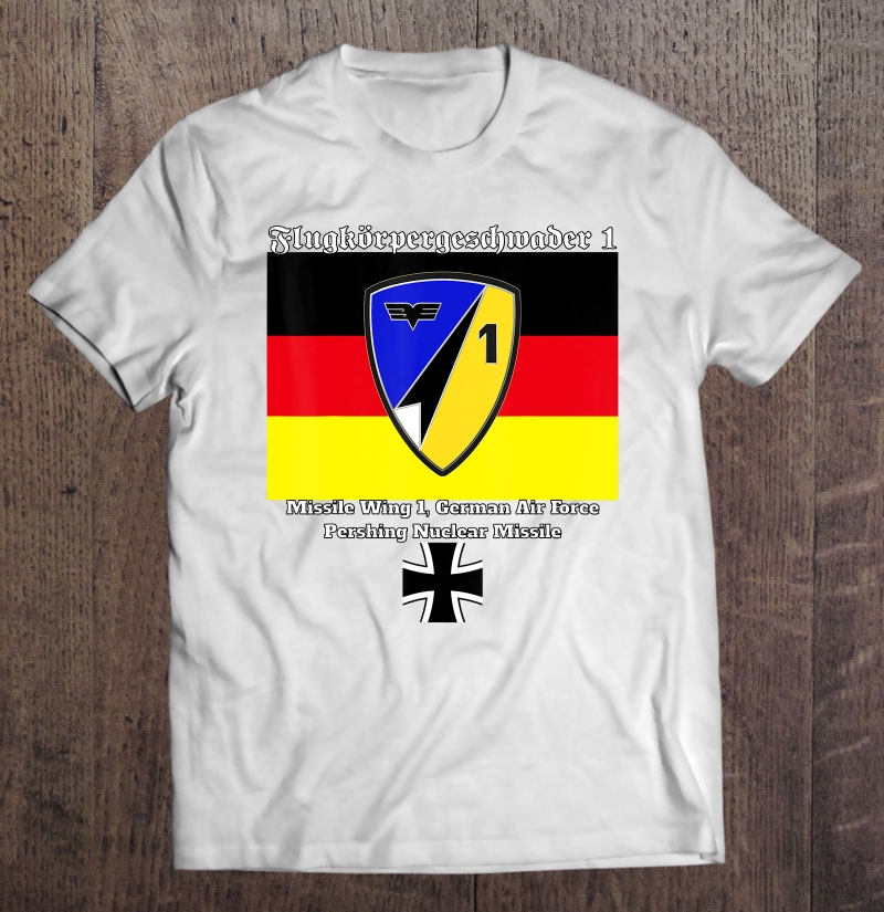 Missile Wing 1 German Air Force 74Th Usafad Design Shirt