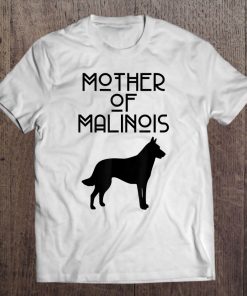 Mother Of Malinois Acr009a Dog Tee