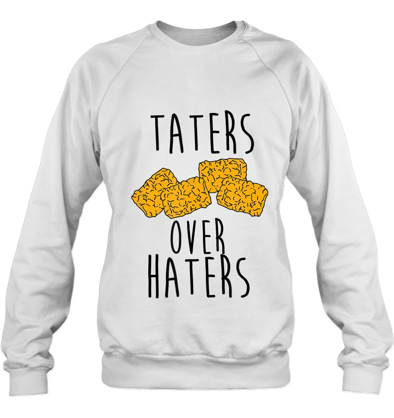 Taters Over Haters Tshirt Mugs