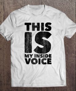 This Is My Inside Voice Tee