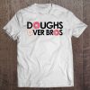 Womens Doughs Over Bros For Donut Lovers, Pastry Chefs & Bakers V-Neck Tee