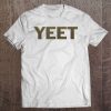 Yeet Tee