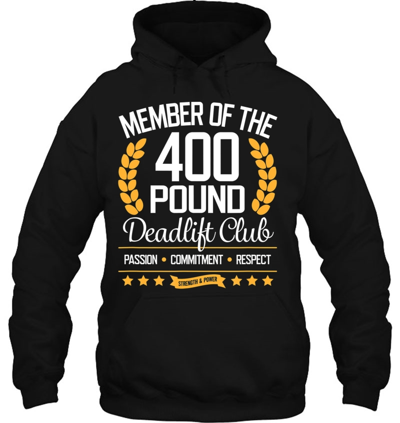 400 Pound Deadlift Club Gym For Men And Women Hoodie