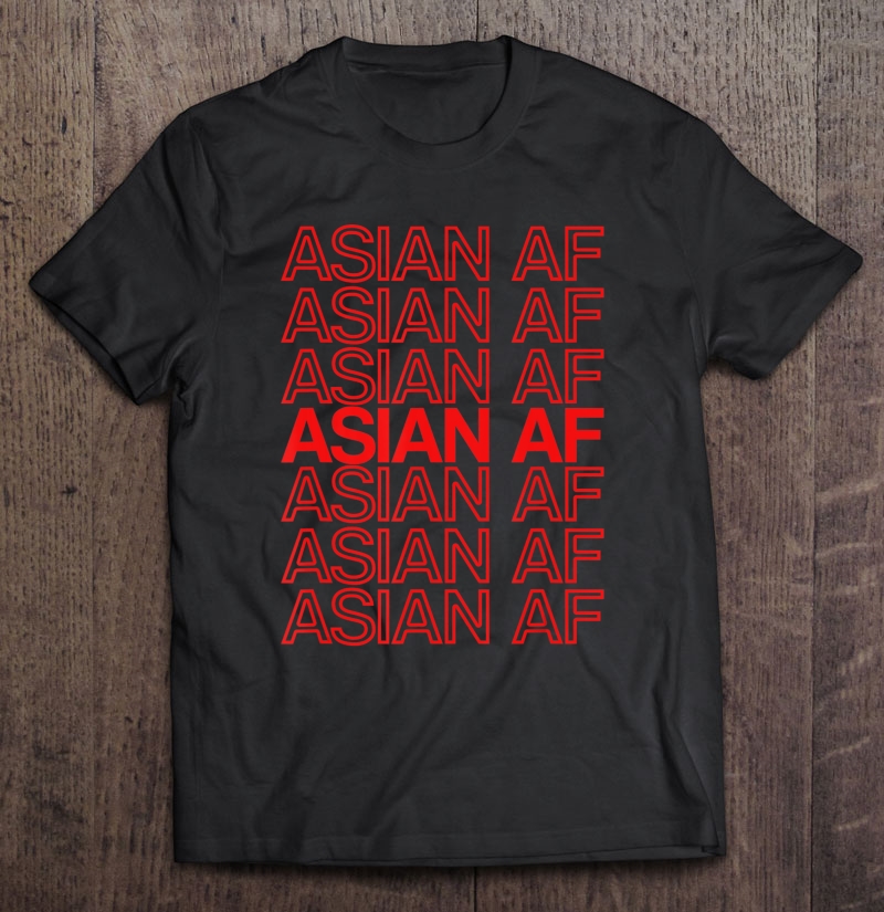 Asian Af Grocery Bag Design Shirt