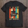 Bbq Shirt Food Grill Shirt I Just Can't Quit Smoking Tee