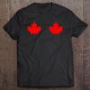 Boobs Maple Leaf Canada Day - Canadian Flag Cool Gift Idea Premium Tee