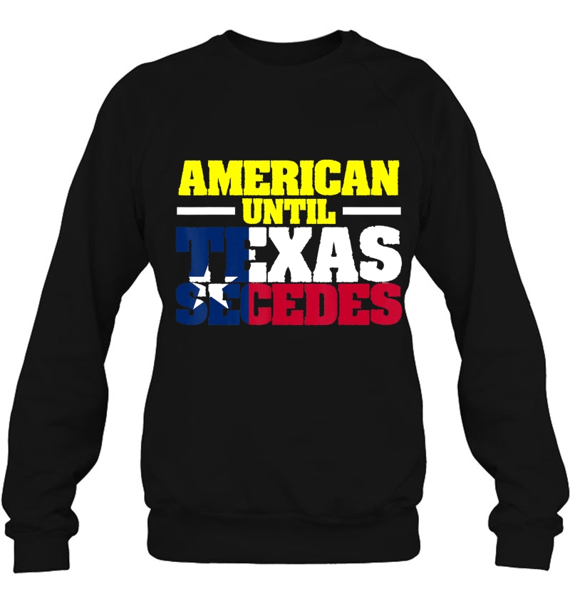 D's Texas Tees Tshirt American Until Texas Secedes Tee Mugs