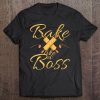 Funny Baker Bake Like A Boss Baking Rolling Pin Design Tee