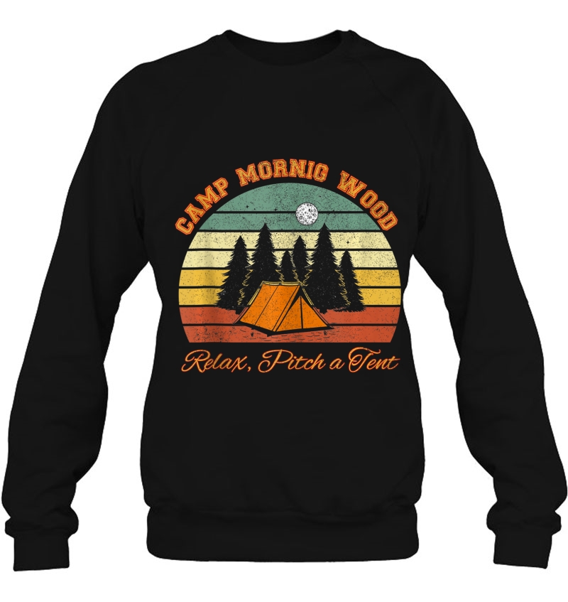 Funny Camp Morning Wood Camper Camping Gear Gift Men Tank Top Sweatshirt