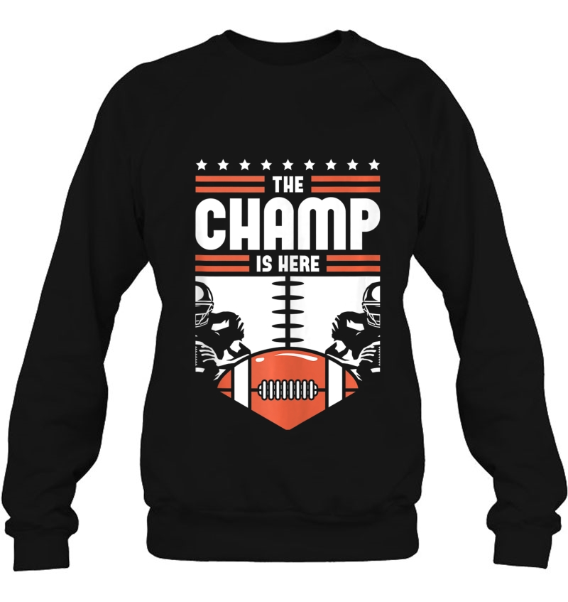 Funny Fantasy Football Championship Trophy The Champ Is Here Tank Top Sweatshirt