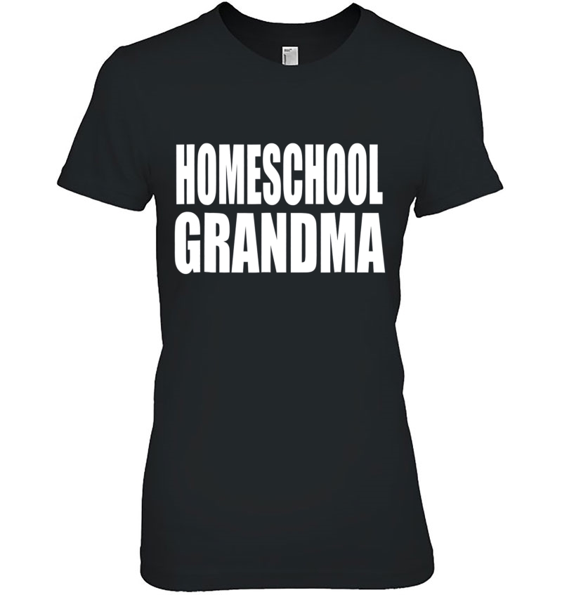 Homeschool Grandma Shirt Hoodie