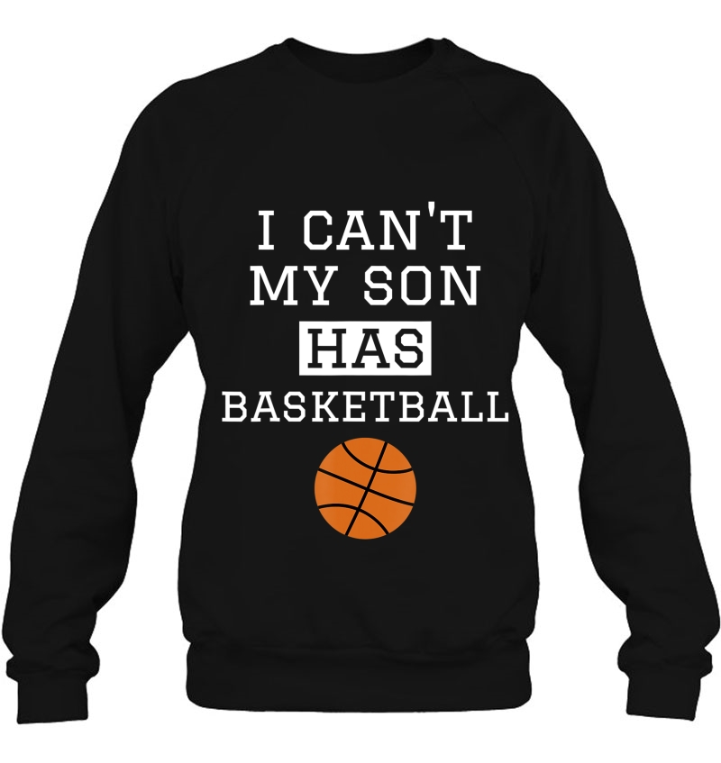 I Can't My Son Has Basketball Shirt Basketball Dad Mom Mugs