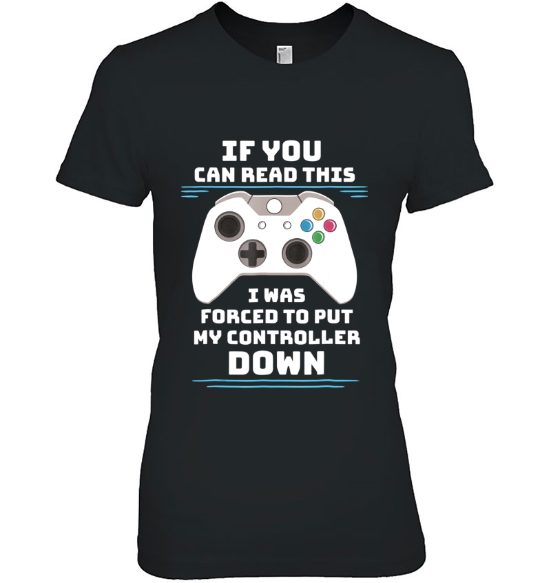 I Was Forced To Put My Controller Down Gamer Hoodie